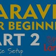 Laravel For Beginners Part 2 Setting Up Your MySQL Database