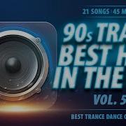 90s Trance Best Hits Vol 5 Best Trance Club Songs