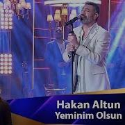 Hakan Altun YEMiNiM OLSUN