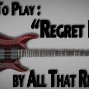 Как играть Regret Not группы All That Remains