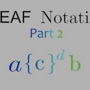 BEAF Notation Part 2