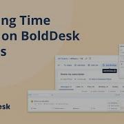 Tracking Time Spent On BoldDesk Tickets