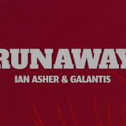 Runaway Ian Asher Galantis U I Letra Lyrics