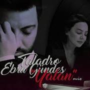 Taladro Ebru Gündeş Yalan Mix
