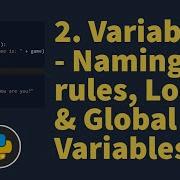 Variables Naming Rules Local Global Variables Python Tutorials For Beginners