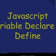 Javascript Variable Declare Vs Define