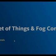 1 Internet Of Things And Fog Computing Introduction