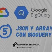 JSON And Array In BigQuery GCP 5