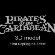 POTC 3D Model First CryEngine 3 Test
