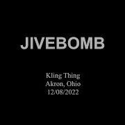 Jivebomb Kling Thing Akron Ohio 12 08 2022