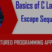 Module2 Basics Of C Language Vid18 Format Specifier And Escape Sequences Escape Sequences
