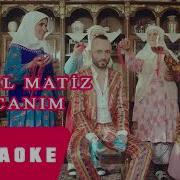 Mabel Matiz A Canım KARAOKE