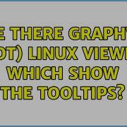 Are There Graphviz Dot Linux Viewers Which Show The Tooltips