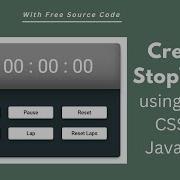 Create A StopWatch Using HTML CSS And JavaScript Action Start Pause Reset Restart Lap