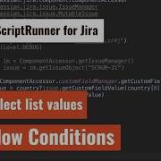 ScriptRunner For Jira Workflow Condition Based On Single Select List Value