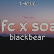 Blackbear Idfc X Soap 1 Hour Loop