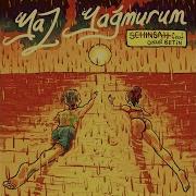 Yaz Yağmurum Feat Onur Betin