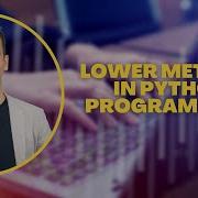 56 Lower Method In Python Programming