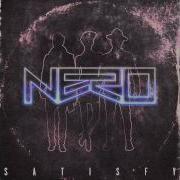 Nero Satisfy 2014 NEW SONG HD