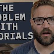 The Problem With Programming Tutorials