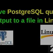 SHOCKINGLY Easy Way To Save PostgreSQL Query Output To A File In Linux 2025 Updated
