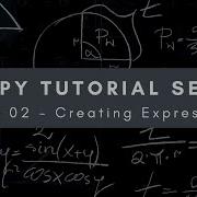 Создание математических выражений в Python SymPy