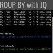 JQ For JSON Processing And GROUP BY