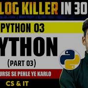 Python 03 Python Part 03 CS IT DA GATE 2025 Crash Course