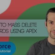Salesforce Developer Tutorial How To Mass Delete Records Using Apex