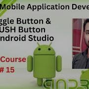 Tutorial 15 Toggle Button In Android Studio Toggle Button With Push Button In Android Studio App