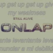 ONLAP Still Alive Sub Español Ingles