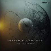 MATERIA ESCAPE On Sequence Original Mix