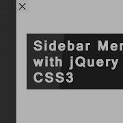 Animated Sidebar Menu With JQuery And CSS3 Transforming Hamburger Menu Simple JQuery Tutorials