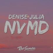 Denise Julia NVMD Lyrics