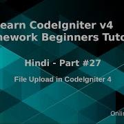 Learn CodeIgniter 4 Tutorials In Hindi 27 File Upload In CodeIgniter 4
