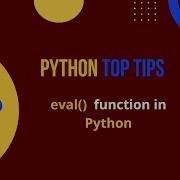 Python Top Tips Eval Function In Python