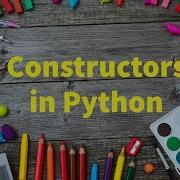 Python 38 Constructors In Python By Bharathi Patnala