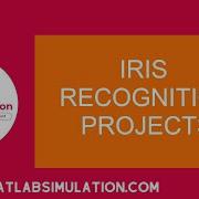 Iris Recognition Projects Iris Recognition Using Matlab Iris Recognition Python