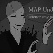Undertale MAP Better Way To Be Bad PART 3 Mini Animation