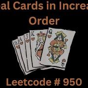 REVEAL CARDS IN INCREASING ORDER LEETCODE 950 PYTHON DEQUE SOLUTION