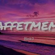 BLOK3 AFFETMEM Lyrics Sözleri Affetmem Blok3 Lyrics