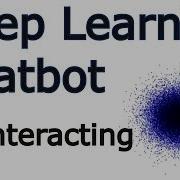 Interacting With Our Chatbot Creating A Chatbot With Deep Learning Python And TensorFlow P 9