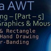 27 Java AWT Drawing Part 5 SetXORMode Rubber Banding Of Line Rect