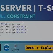 34 NOT NULL Constraint In SQL Server Specify Not Null Constraint