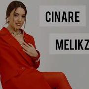 Azeri Yığma Mahnılar 2025 Çinare Melikzade Yeni