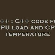 C C Code For CPU Load And CPU Temperature