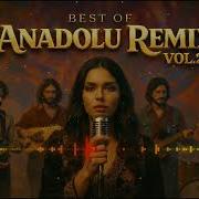 Best Of Anadolu Remix Vol 2 Psychedelic Anatolian Rock Full Album 2026