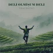 DELİ OLMİŞUM DELİ