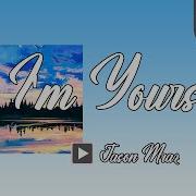Jason Mraz I M Yours Lyrics Vietsub