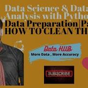 Data Science Data Analysis With Python Part 2 Data Preparation How To Clean The Data